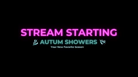 Autum Showers online show from July 12, 9:29 pm